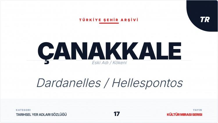 <p><span style="color:#B22222"><strong>&Ccedil;ANAKKALE</strong></span></p>

<p>&nbsp;</p>
