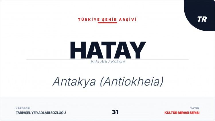 <p><span style="color:#B22222"><strong>HATAY</strong></span></p>
