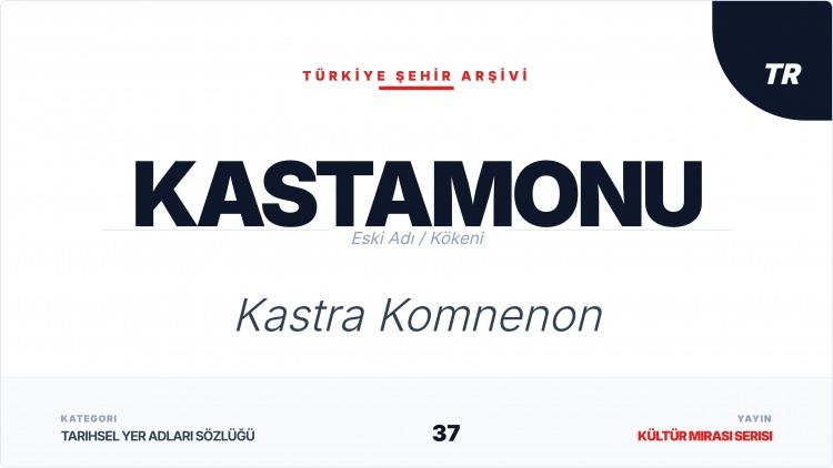 <p><span style="color:#B22222"><strong>KASTAMONU&nbsp;</strong></span></p>
