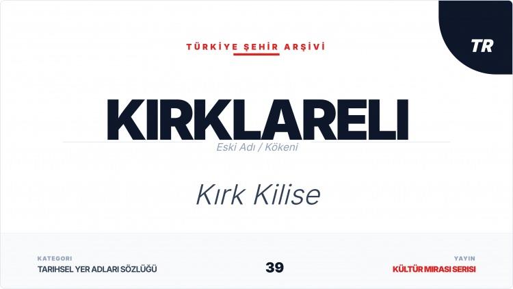 <p><span style="color:#B22222"><strong>KIRKLARELİ</strong></span></p>
