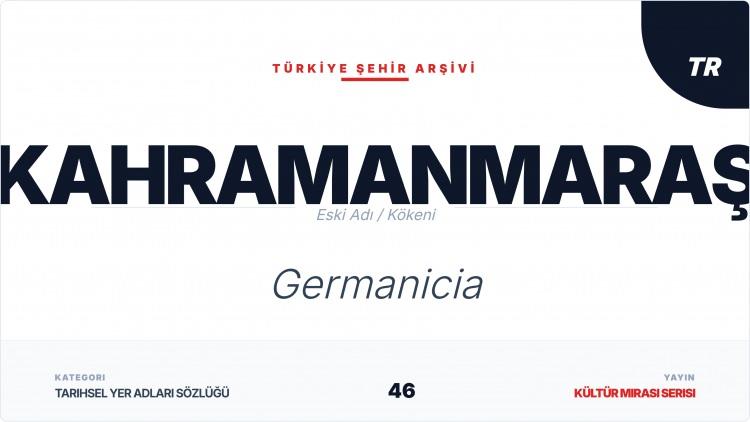 <p><span style="color:#B22222"><strong>KAHRAMANMARAŞ</strong></span></p>
