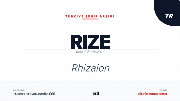 <p><span style="color:#B22222"><strong>RİZE</strong></span></p>
