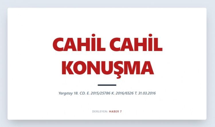 <p><span style="color:#B22222"><strong>CAHİL CAHİL KONUŞMA</strong></span></p>
