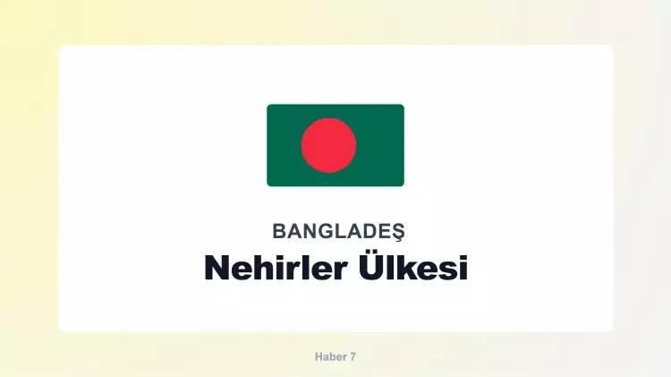 <p><span style="color:#B22222"><strong>BANGLADEŞ</strong></span></p>
