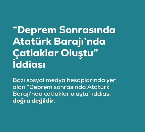<p><span style="color:#B22222"><strong>"DEPREM SONRASINDA ATAT&Uuml;RK BARAJI'NDA &Ccedil;ATLAKLAR OLUŞTU" İFTİRASI</strong></span></p>
