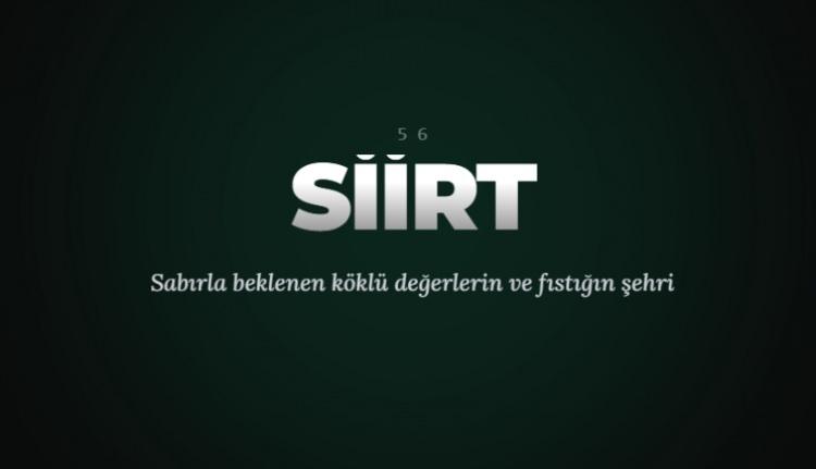 <p><span style="color:#B22222"><strong>SİİRT&nbsp;</strong></span></p>
