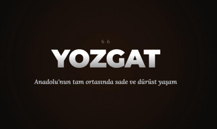 <p><span style="color:#B22222"><strong>YOZGAT&nbsp;</strong></span></p>
