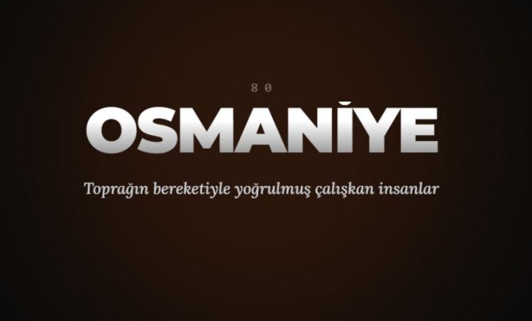 <p><span style="color:#B22222"><strong>OSMANİYE&nbsp;</strong></span></p>
