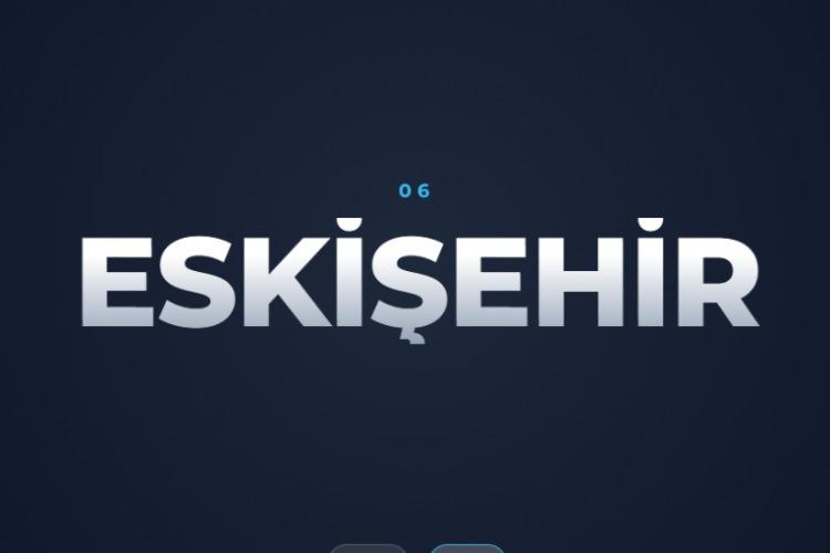 <p><span style="color:#B22222"><strong>ESKİŞEHİR</strong></span></p>
