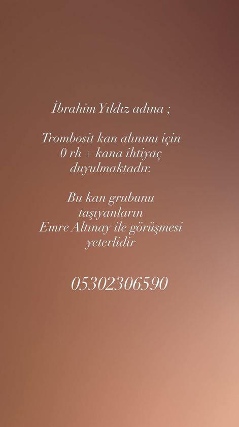<p><strong>Yaklaşık 6 aydır yoğun bakımda tedavisi devam eden İbrahim Yıldız'ın ablası sosyal medya hesabından gen&ccedil; oyuncu i&ccedil;in 0 Rh+ kan ihtiyacı olduğu duyuruldu.</strong></p>
