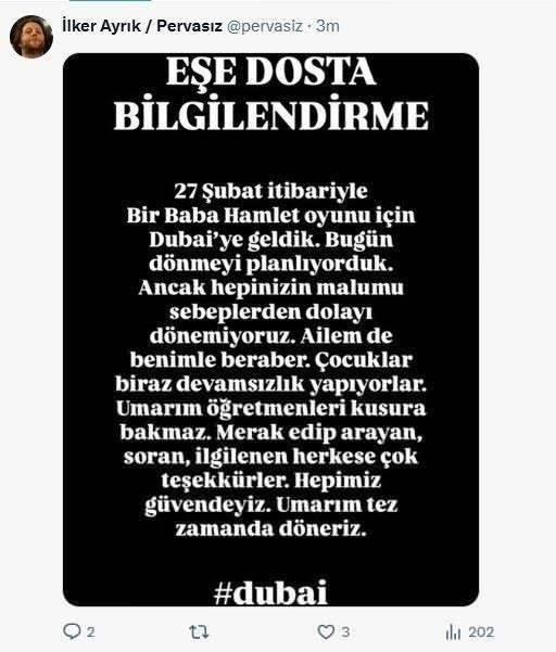 <p><span style="color:#FF0000"><strong>ŞEVKET &Ccedil;ORUH VE İLKER AYRIK DUBAİ'DE MAHSUR KALMIŞLARDI</strong></span></p>

<p><strong>Şevket &Ccedil;oruh ile başrollerini paylaştığı 'Bir Baba Hamlet' adlı tiyatro oyunu i&ccedil;in Dubai'de bulunan İlker Ayrık, sosyal medya hesabından yaptığı paylaşımlarda "Bug&uuml;n d&ouml;nmeyi planlıyorduk. Ancak hepinizin malumu sebeplerden dolayı d&ouml;nemiyoruz." ifadelerini kullanmıştı.</strong></p>
