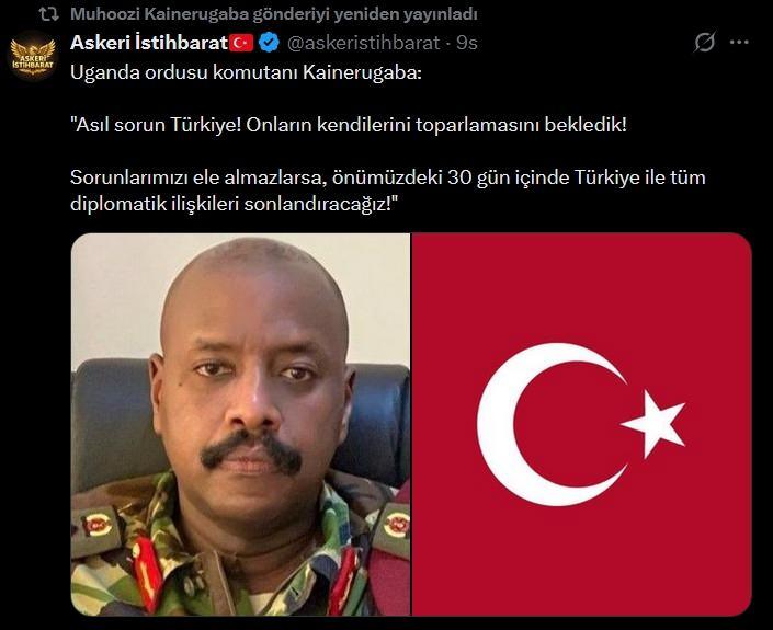 <p><strong>"ASIL SORUN T&Uuml;RKİYE"</strong></p>

<p>Kainerugaba Askeri İstihbarathesabının paylaşımını onaylayarak kendi hesabından da paylaştı. Paylaşım şu şekilde:</p>

<p>Asıl sorun T&uuml;rkiye! Onların kendilerini toparlamasını bekledik!&nbsp;</p>

<p>&nbsp;</p>
