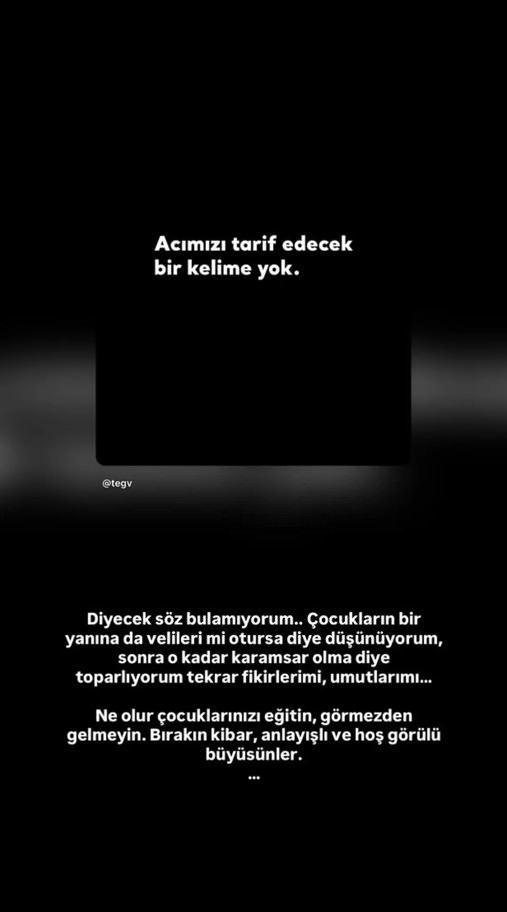 <p><strong>"Diyecek s&ouml;z bulamıyorum. &Ccedil;ocukların bir yanına da velileri mi otursa diye d&uuml;ş&uuml;n&uuml;yorum, sonra o kadar karamsar olma diye toparlıyorum fikirlerimi, umutlarımı... Ne olur &ccedil;ocuklarınızı eğitin, g&ouml;rmezden gelmeyin. Bırakın kibar, anlayışlı ve hoş g&ouml;r&uuml;l&uuml; b&uuml;y&uuml;s&uuml;nler..."</strong></p>
