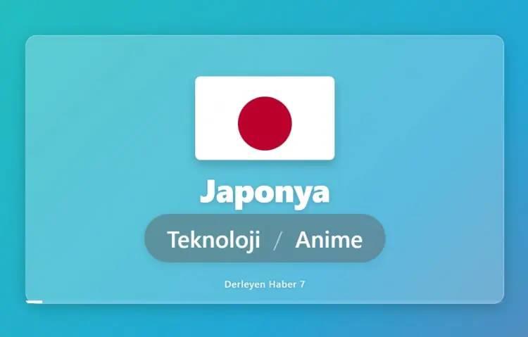 <p>JAPONYA DENİNCE İLK AKLA GELEN ŞEY: TEKNOLOJİ VE ANİME</p>
