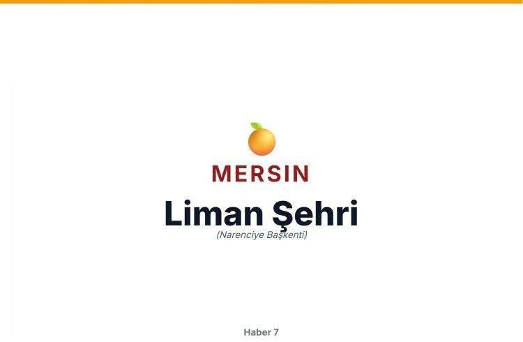<p>MERSİN</p>
