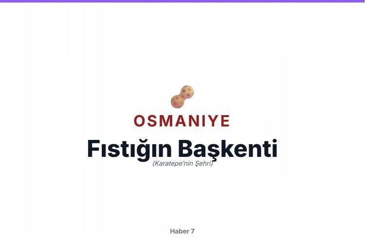 <p>OSMANİYE</p>

