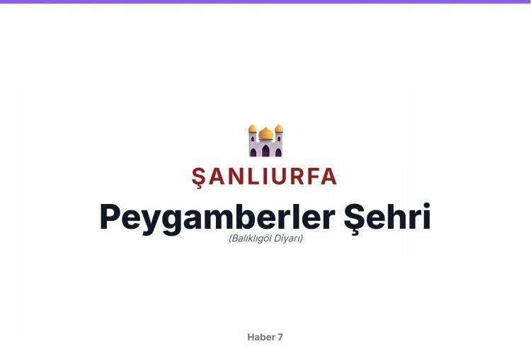<p>ŞANLIURFA</p>
