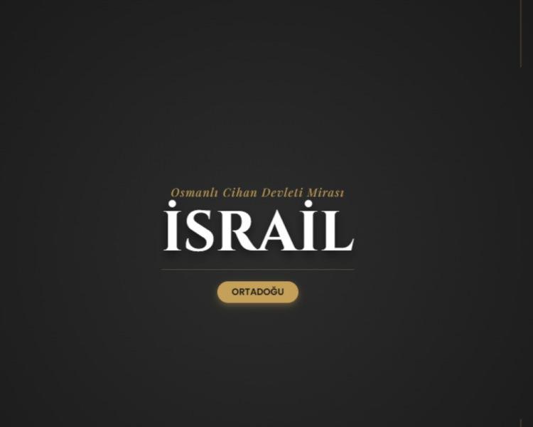 <p><span style="color:#B22222"><strong>İSRAİL</strong></span></p>
