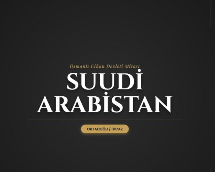 <p><span style="color:#B22222"><strong>SUUDİ ARABİSTAN</strong></span></p>
