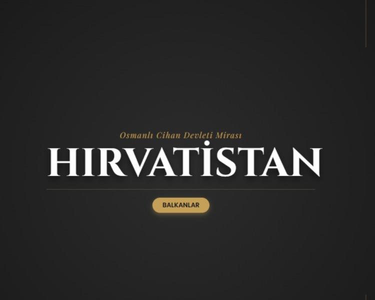 <p><span style="color:#B22222"><strong>HIRVATİSTAN&nbsp;</strong></span></p>
