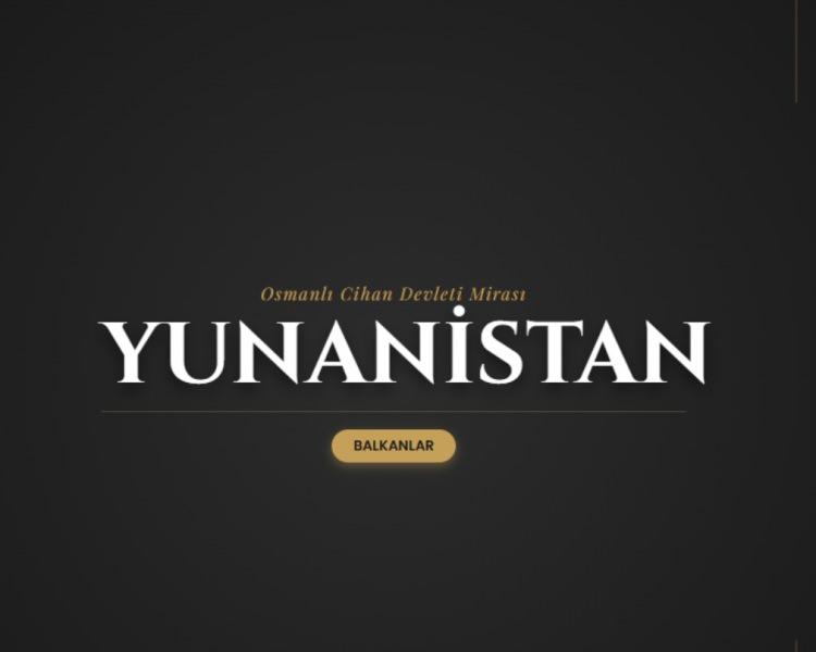 <p><span style="color:#B22222"><strong>YUNANİSTAN&nbsp;</strong></span></p>
