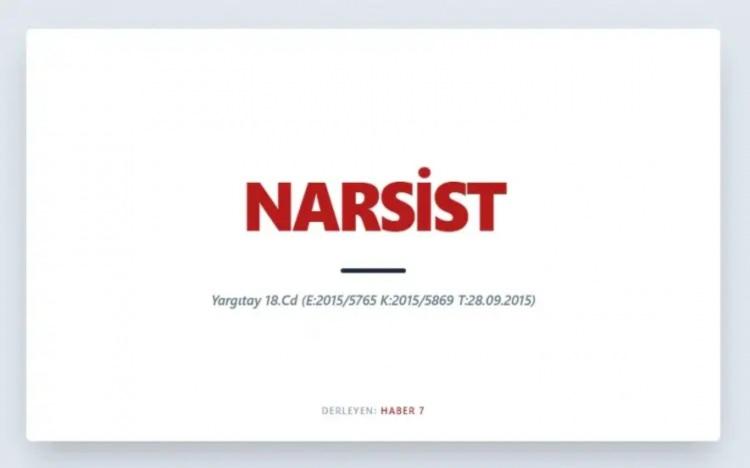 <p><span style="color:#B22222"><strong>NARSİST</strong></span></p>
