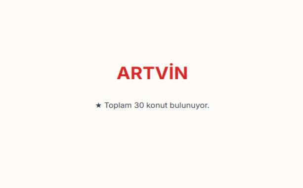 <p><span style="color:#B22222"><strong>ARTVİN:&nbsp;&nbsp;</strong></span></p>

<p>Artvin genelinde toplam 30 konut bulunuyor.&nbsp;</p>

<p>&nbsp;</p>
