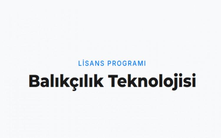 <p><strong>BALIK&Ccedil;ILIK TEKNOLOJİSİ</strong></p>

<p><br />
&nbsp;</p>

<p><span style="color:#B22222"><strong>Not: "Balık&ccedil;ılık Teknolojisi" hem lisans hem de &ouml;n lisans programları arasında ge&ccedil;tiği i&ccedil;in listede iki kez yer alıyor. Tekrarı kaldırıldığında toplam 15 farklı yeni program bulunuyor.</strong></span></p>
