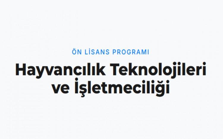 <p><strong>HAYVANCILIK TEKNOLOJİLERİ VE İŞLETMECİLİĞİ</strong></p>

<p>&nbsp;</p>
