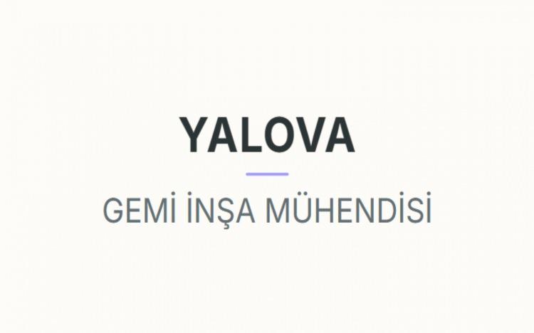 <p><strong>YALOVA&nbsp;</strong></p>
