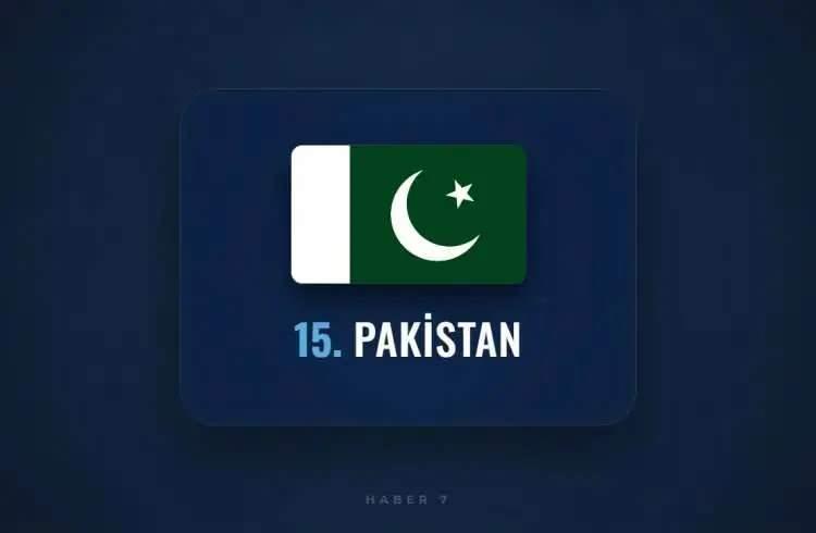 <p><span style="color:inherit"><span style="color:rgb(178, 34, 34)"><strong>15)&nbsp; PAKİSTAN</strong></span></span></p>

<p>&nbsp;</p>
