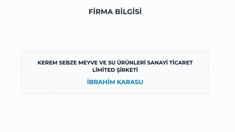 <p><span style="color:#B22222"><strong>LİMAN / MERSİN -</strong></span></p>

<p><strong>KEREM SEBZE MEYVE VE SU &Uuml;R&Uuml;NLERİ SANAYİ TİCARET LİMİTED ŞİRKETİ</strong></p>
