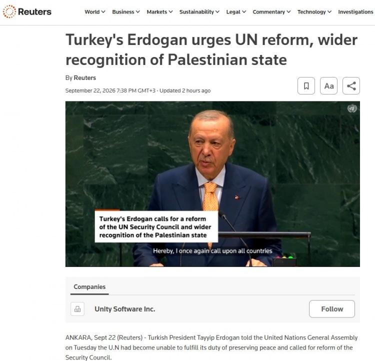<p><strong>REUTERS (BRİTANYA):</strong></p>

<p>T&uuml;rkiye Cumhurbaşkanı Erdoğan, BM'de reform yapılması ve Filistin devletinin daha geniş &ccedil;apta tanınması &ccedil;ağrısında bulundu.</p>
