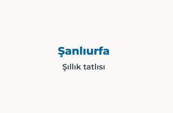 <p><span style="color:#B22222"><strong>ŞANLIURFA&nbsp;</strong></span></p>

<p>İsmi kadar tatlı yapısı da tartışma konusu olabiliyor.</p>
