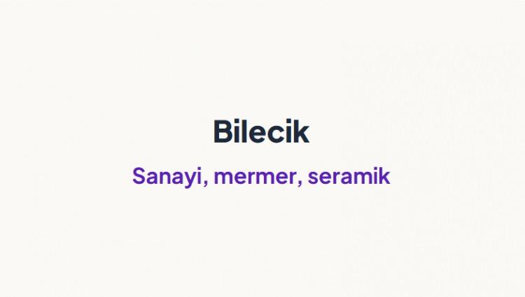 <p><span style="color:#B22222"><strong>BİLECİK&nbsp;</strong></span></p>
