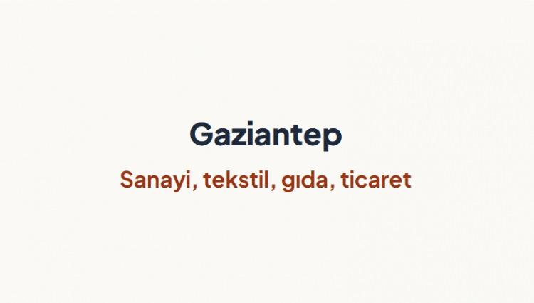 <p><span style="color:#B22222"><strong>GAZİANTEP&nbsp;</strong></span></p>
