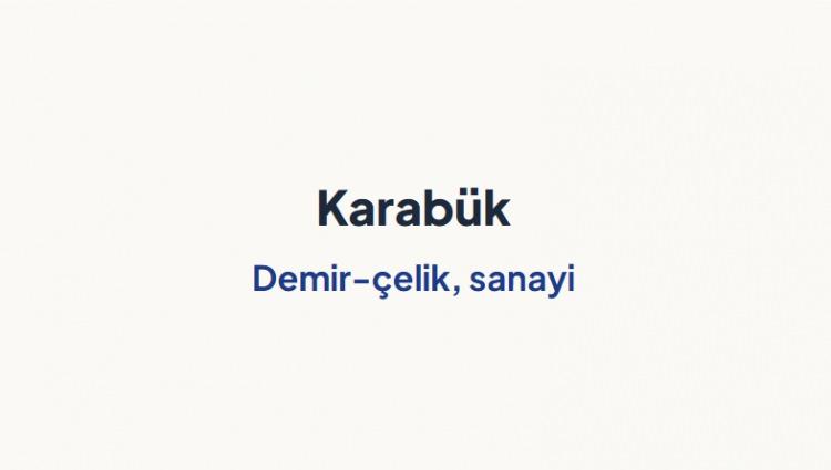 <p><span style="color:#B22222"><strong>KARAB&Uuml;K&nbsp;</strong></span></p>
