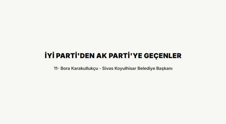<p><strong>İYİ PARTİ'DEN AK PARTİ'YE GE&Ccedil;ENLER</strong></p>

<p>&nbsp;</p>
