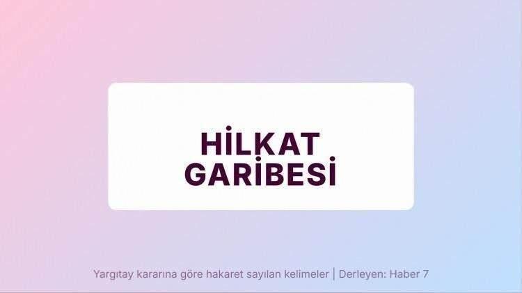 <p><span style="color:#B22222"><strong>HİLKAT GARİBESİ</strong></span></p>

<p>&nbsp;</p>
