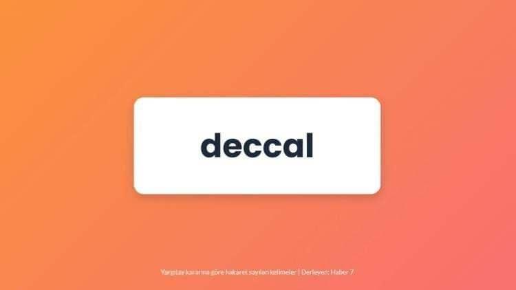 <p><span style="color:#B22222"><strong>DECCAL</strong></span></p>
