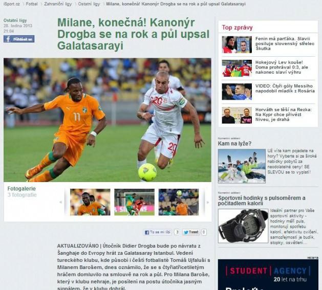 Isport Didier Drogba, Avrupa kariyerine Tomas Ujfalusi ve Milan Baros'un forma giydiği Galatasaray'la geri dönüyor. Galatasaray Drogba'yla 1,5 yıllık sözleşme imzaladı. Milan Baros'un herşeyin bittiğinin resmi.
