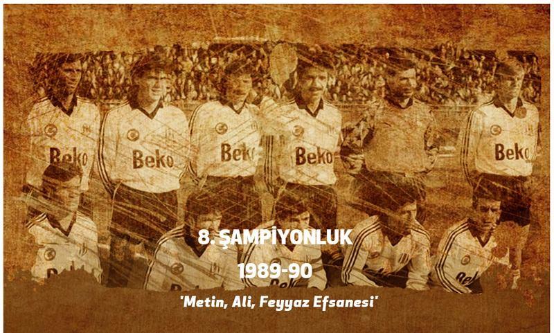 <p><strong>8. ŞAMPİYONLUK ( 1989-1990)</strong><br />
<br />
Gordon Milne yönetimindeki Beşiktaş, 1989-90 sezonunun ilk yarısını lider tamamladı. Fenerbahçe ile şampiyonluk yarışı yapan siyah-beyazlılar, 12 Mayıs 1990’da Fenerbahçe’yi 3-1 yenerek şampiyonluğunu ilan etti. 1989-90 sezonunda Türkiye Kupası’nın da sahibi olan Beşiktaş, Adana Demirspor’u 10-0 yenerek bir maçta en fazla gol atan takım unvanını da elde etti.</p>
<p> </p>
