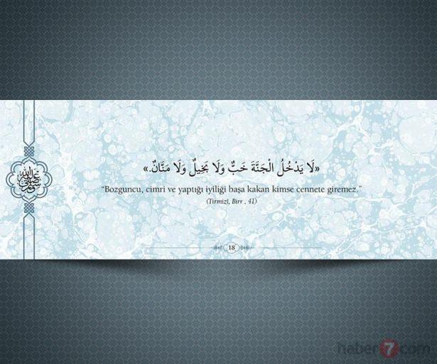 <p>"Bozguncu, cimri ve yaptığı iyiliği başa kakan<br />
kimse cennete giremez." (Tırmizi, Birr, 41)</p>

<p> </p>
