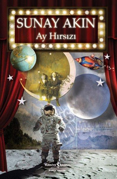 <p>Ay Hırsızı / Sunay Akın</p>
