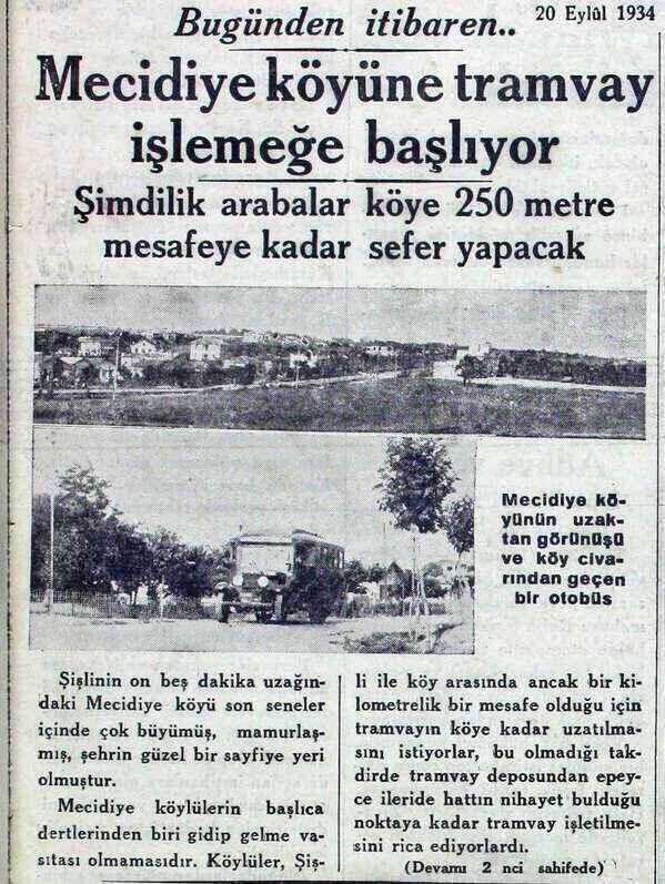 <p>''Şişli'nin 15 km uzağındaki Mecidiye Köyü son seneler içinde çok büyümüş, bir sayfiye yeri olmuştur'' (1934) </p>

<ul>
</ul>
