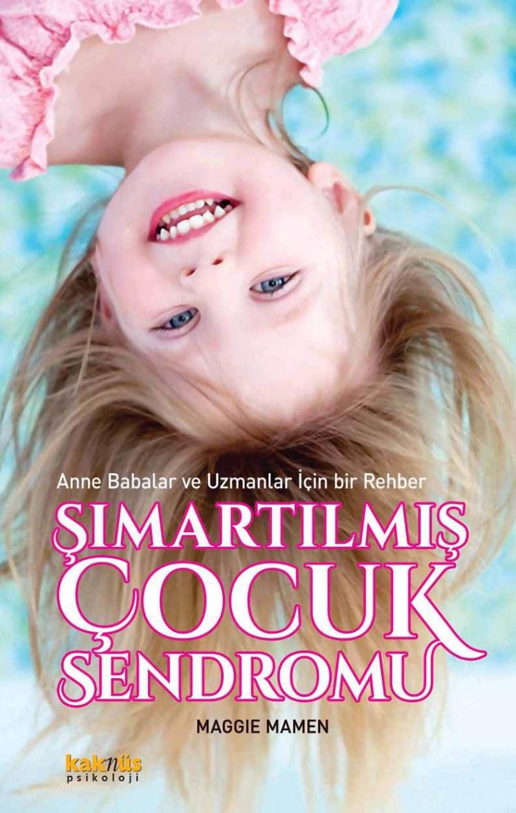 <p>ŞIMARTILMIŞ ÇOCUK SENDROMU</p>
