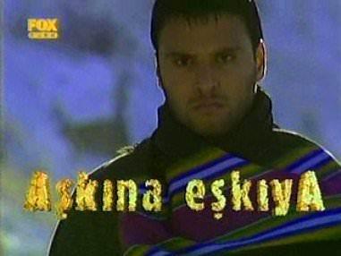 <p>Aşkına Eşkıya</p>
