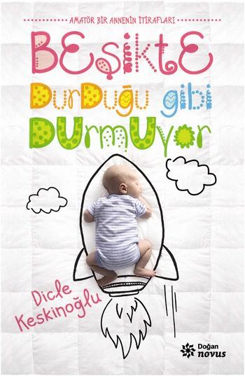 <p>6- Beşikte Durduğu Gibi Durmuyor</p>
