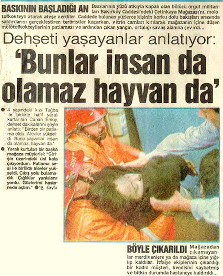 <p>26 kasım 1991 - İstanbul Çetinkaya magazasına saldırı</p>

