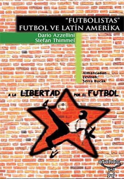 <p>Futbolistas - Futbol ve Latin Amerika / Dario Azzellini - Stefan Thimmel</p>

